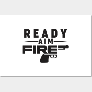 ready aim fire Posters and Art